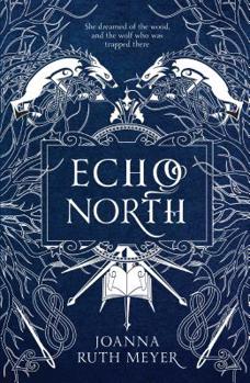 Echo North - Book #1 of the Echo North