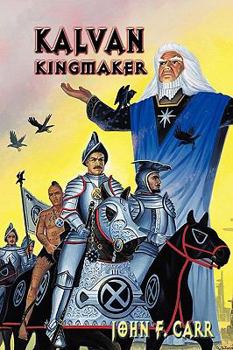 Kalvan Kingmaker - Book #3 of the Lord Kalvan