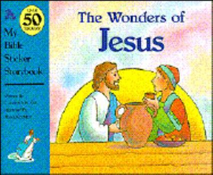 Paperback Wonders of Jesus: My Bible Sticker Storybook Book