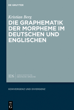 Hardcover Die Graphematik Der Morpheme Im Deutschen Und Englischen [German] Book