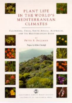 Paperback Plant Life in the World's Mediterranean Climates: California, Chile, South Africa, Australia, and the Mediterranean Basin Book