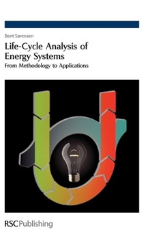 Hardcover Life-Cycle Analysis of Energy Systems: From Methodology to Applications Book