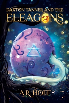 Paperback Daxton Tanner and The Eleagons Book
