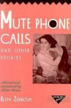 Paperback Mute Phone Calls and Other Stories: Ruther Zernova Book