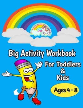 Paperback Big Activity Workbook for Toddlers & Kids ages 4-8: Big Activity Workbook for Toddlers & Kids Easy to Trace, Write, Color, and Learn Alphabet Practice Book