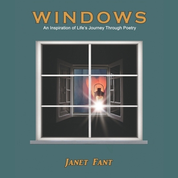 Paperback Windows: An Inspiration of Life's Journey Through Poetry Book