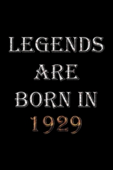 Paperback Legends Are Born In 1929 Notebook: Lined Notebook/Journal Gift 120 Pages, 6x9 Soft Cover, Matte Finish Book