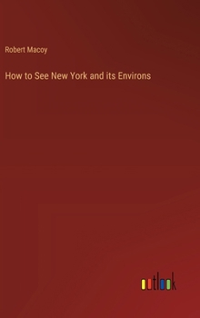 Hardcover How to See New York and its Environs Book