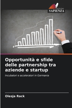 Paperback Opportunità e sfide delle partnership tra aziende e startup [Italian] Book