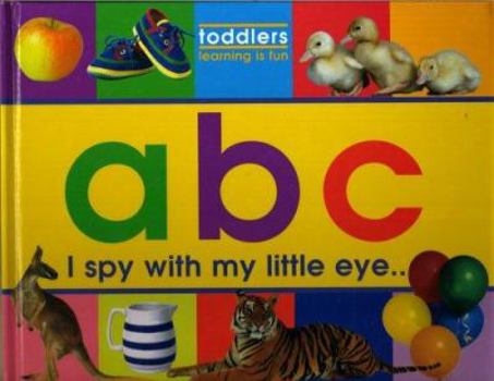 Hardcover Toddlers Learning Is Fun: ABC Book