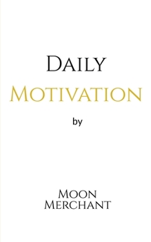 Paperback Daily Motivation by Moon Merchant Book