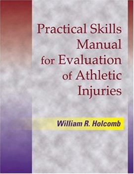 Paperback Practical Skills Manual for Evaluation of Athletic Injuries Book