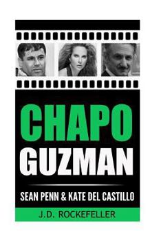 Paperback Chapo Guzman, Sean Penn and Kate del Castillo Book