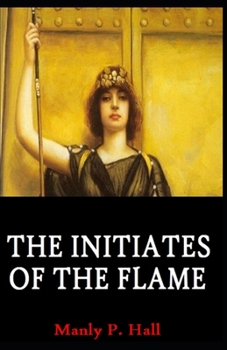 Paperback The initiates of the flame illustrated Book