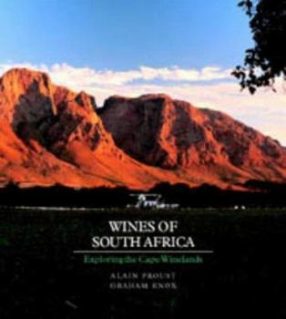 Wines of South Africa: Exploring the Cape Winelands