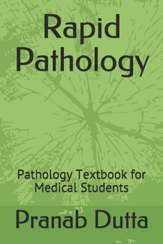 Paperback Rapid Pathology: Pathology Textbook for Medical Students Book