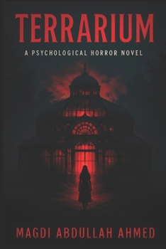 Terrarium: A Garden Built to Trap You