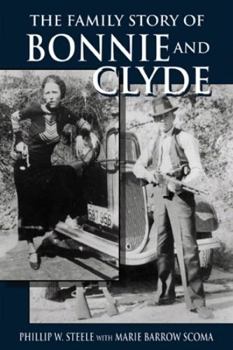 Paperback The Family Story of Bonnie and Clyde Book