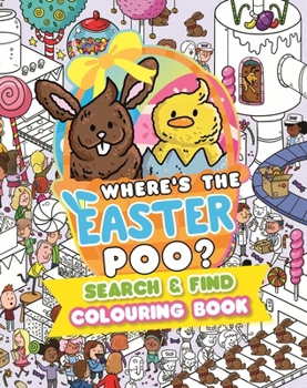 Paperback Where’s the Easter Poo? Search and Find Colouring Book