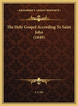 Hardcover The Holy Gospel According To Saint John (1849) Book