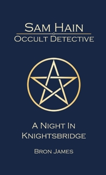 Paperback Sam Hain - Occult Detective: #2 A Night in Knightsbridge Book