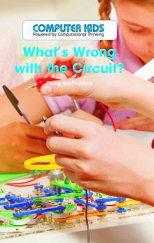 Library Binding What's Wrong with the Circuit?: Fixing the Problem Book