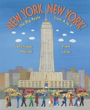 Hardcover New York, New York!: The Big Apple from A to Z Book