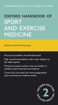 Oxford Handbook of Sport and Exercise Medicine (Oxford Handbooks) - Book  of the Oxford Medical Handbooks