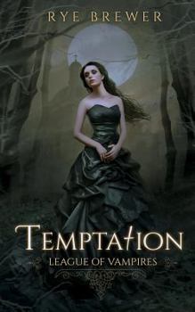 Temptation - Book #8 of the League of Vampires