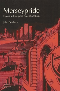 Paperback Merseypride: Essays in Liverpool Exceptionalism Book