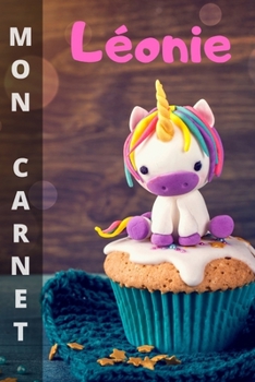 Paperback Mon carnet Léonie: 100 pages libres d'expression (écritures et dessins). Format 15,24 x 22,86 cm [French] Book