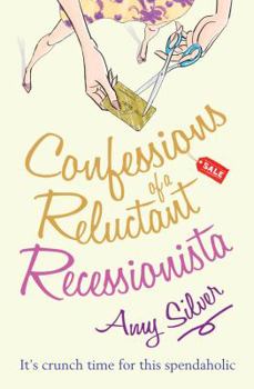 Paperback Confessions of a Reluctant Recessionista Book