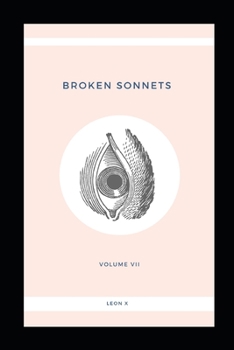 Paperback Broken Sonnets: Volume VII: Poetry Collection Book