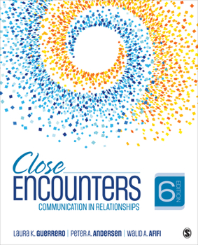 Paperback Close Encounters: Communication in Relationships Book