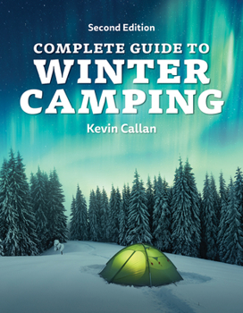 Paperback Complete Guide to Winter Camping Book