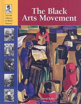 The Black Arts Movement (Lucent Library of Black History) - Book  of the Lucent Library of Black History