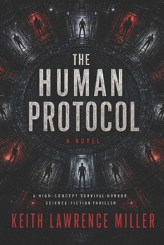 Paperback The Human Protocol: A Survival-Horror Science-Fiction Thriller Book