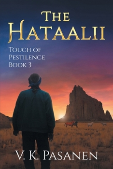 The Hataalii - Book #3 of the Touch of Pestilence