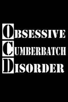 Obsessive Cumberbatch Disorder Sherlock Holmes: Blank Lined Notebook Journal for Work, School, Office | 6x9 110 page