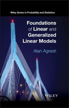 Hardcover Foundations of Linear and Generalized Linear Models Book