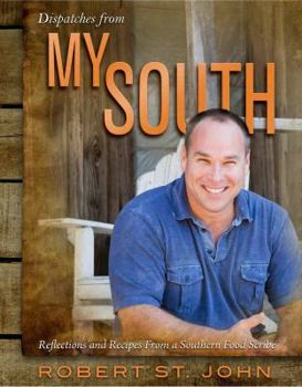 Hardcover Dispatches from My South: Reflections and Recipes from a Southern Food Scribe Book