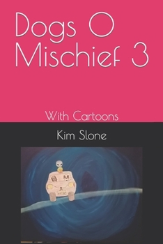 Paperback Dogs O Mischief 3: With Cartoons Book