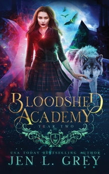 Year Two (Bloodshed Academy Book 2) - Book #2 of the Bloodshed Academy