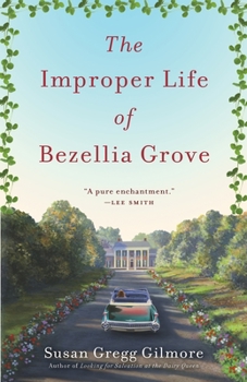 Paperback The Improper Life of Bezellia Grove Book