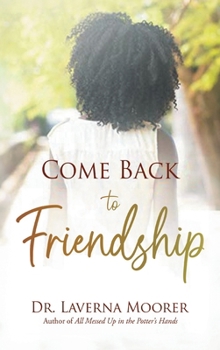 Hardcover Come Back to Friendship Book