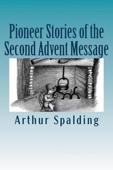 Paperback Pioneer Stories of the Second Advent Message Book