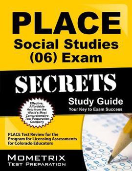Paperback Place Social Studies (06) Exam Secrets Study Guide: Place Test Review for the Program for Licensing Assessments for Colorado Educators Book