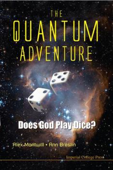 Paperback The Quant Adventure: Does God Play Dice Book
