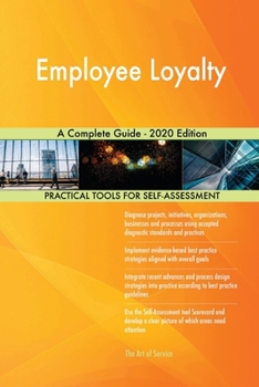 Paperback Employee Loyalty A Complete Guide - 2020 Edition Book
