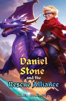 Paperback Daniel Stone and the Rescue Alliance: Book 2 Book